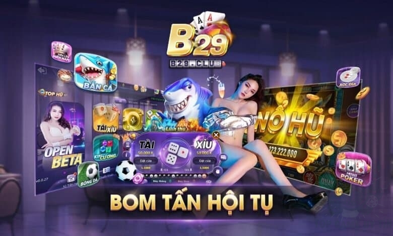 B29 luôn là cái tên rất hot trong số các cổng game trực tuyến tại Việt Nam